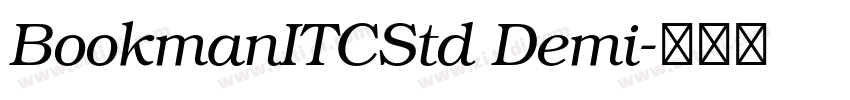 BookmanITCStd Demi字体转换 BookmanITCStd Demi字体转换